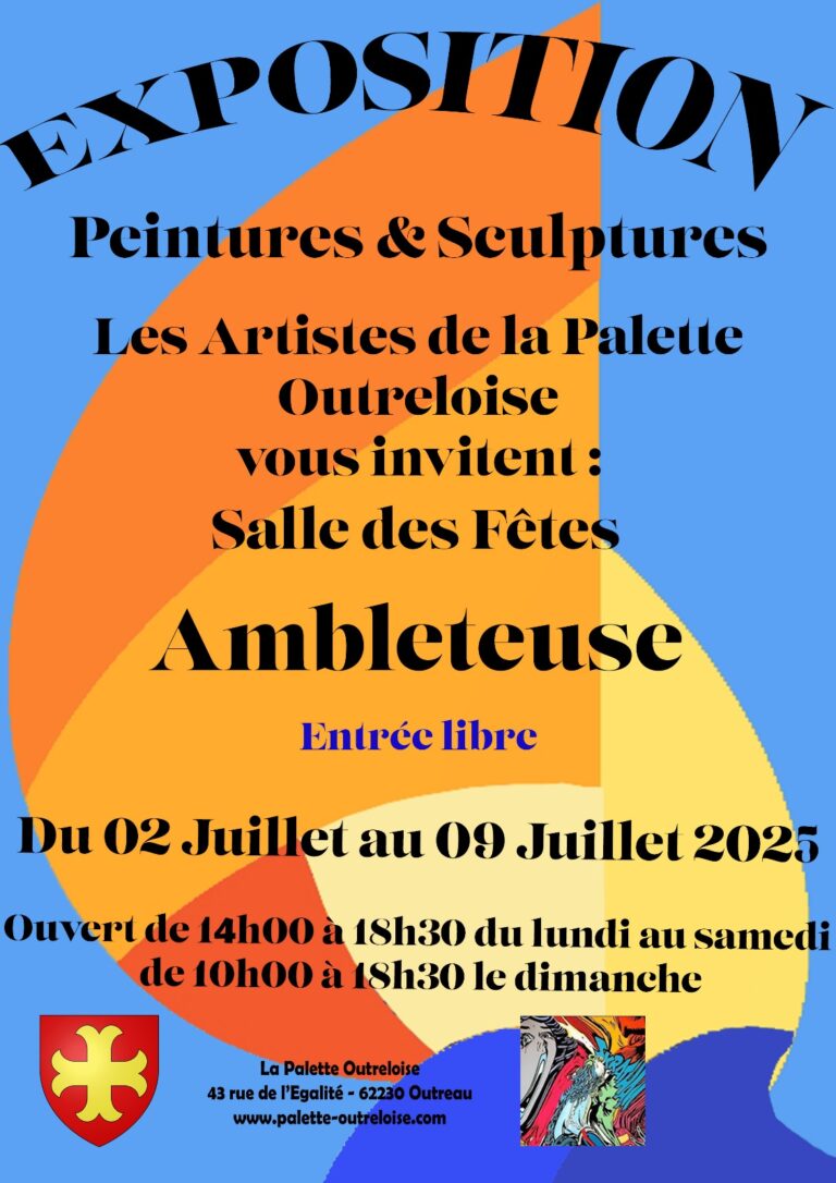 Les Artistes de la Palette Outreloise : Exposition Libre et Ouverte à Tous