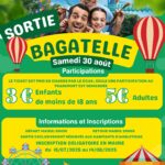 Affiche promotionnelle pour une sortie au parc Bagatelle organisée par le C.C.A.S. Le visuel montre trois générations (grand-père, père, fille) souriantes, avec des attractions du parc en arrière-plan. En haut à gauche, le logo de Bagatelle avec le slogan : « 70 ans mais pas près de grandir ». En haut à droite, le logo du C.C.A.S. Titre principal : « SORTIE BAGATELLE – Samedi 30 août » Participations : 3 € pour les enfants de moins de 18 ans 5 € pour les adultes (Le ticket d’entrée est pris en charge par le CCAS ; seule une participation au transport est demandée.) Informations et Inscriptions : Départ mairie : 08h30 Retour mairie : 20h05 Sortie exclusivement réservée aux habitants d’Ambleteuse Inscription obligatoire en mairie du 15/07/2025 au 14/08/2025 Le bas de l'affiche est illustré avec des manèges colorés, une grande roue et des tentes de fête.