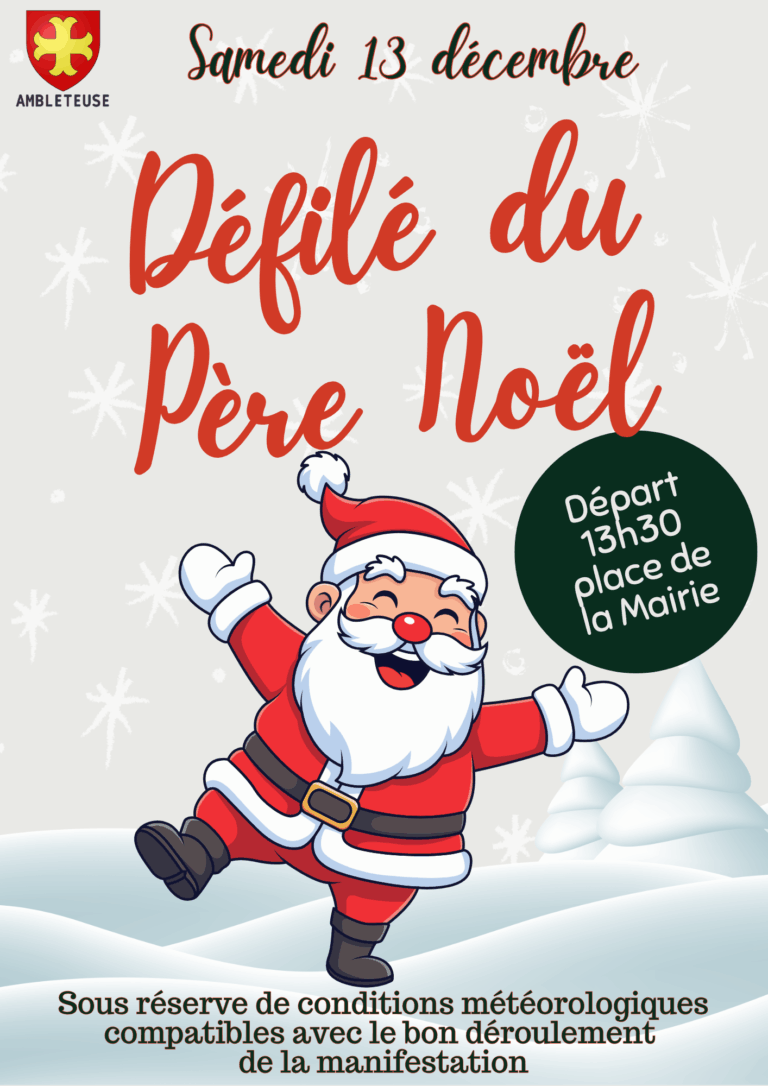 Affiche du défilé du Père Noël à Ambleteuse. On y voit un Père Noël souriant qui salue joyeusement dans un décor de neige. Le texte indique : « Samedi 13 décembre – Défilé du Père Noël – Départ 13h30 place de la Mairie ». En bas de l’affiche, une mention précise : « Sous réserve de conditions météorologiques compatibles avec le bon déroulement de la manifestation ». Le logo de la commune d’Ambleteuse apparaît en haut à gauche.