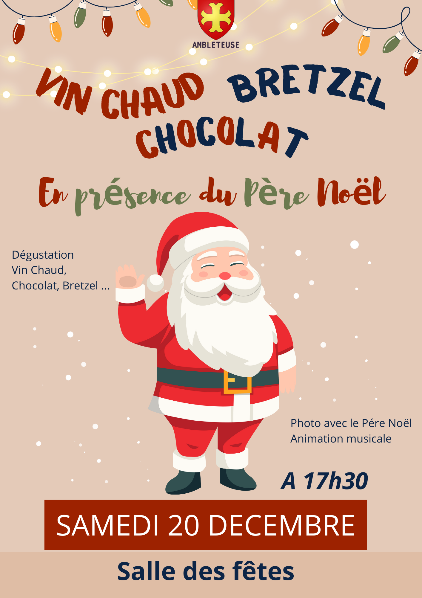 Affiche annonçant un événement intitulé « Vin chaud, bretzel, chocolat en présence du Père Noël ». On y voit une illustration du Père Noël souriant dans un décor hivernal avec des guirlandes lumineuses. Le texte indique : dégustation de vin chaud, chocolat et bretzel. Mention de la possibilité de photo avec le Père Noël et d’une animation musicale. L’événement est programmé le samedi 20 décembre à 17h30 à la salle des fêtes. Le logo de la commune d’Ambleteuse apparaît en haut de l’affiche.