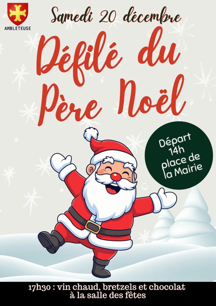 Affiche d'information de la commune d'Ambleteuse pour le 'Défilé du Père Noël' du samedi 20 décembre. Un encart précise le départ à 14h, place de la Mairie. Un bandeau en bas rappelle le rendez-vous de 17h30 pour le vin chaud, bretzels et chocolat à la salle des fêtes.