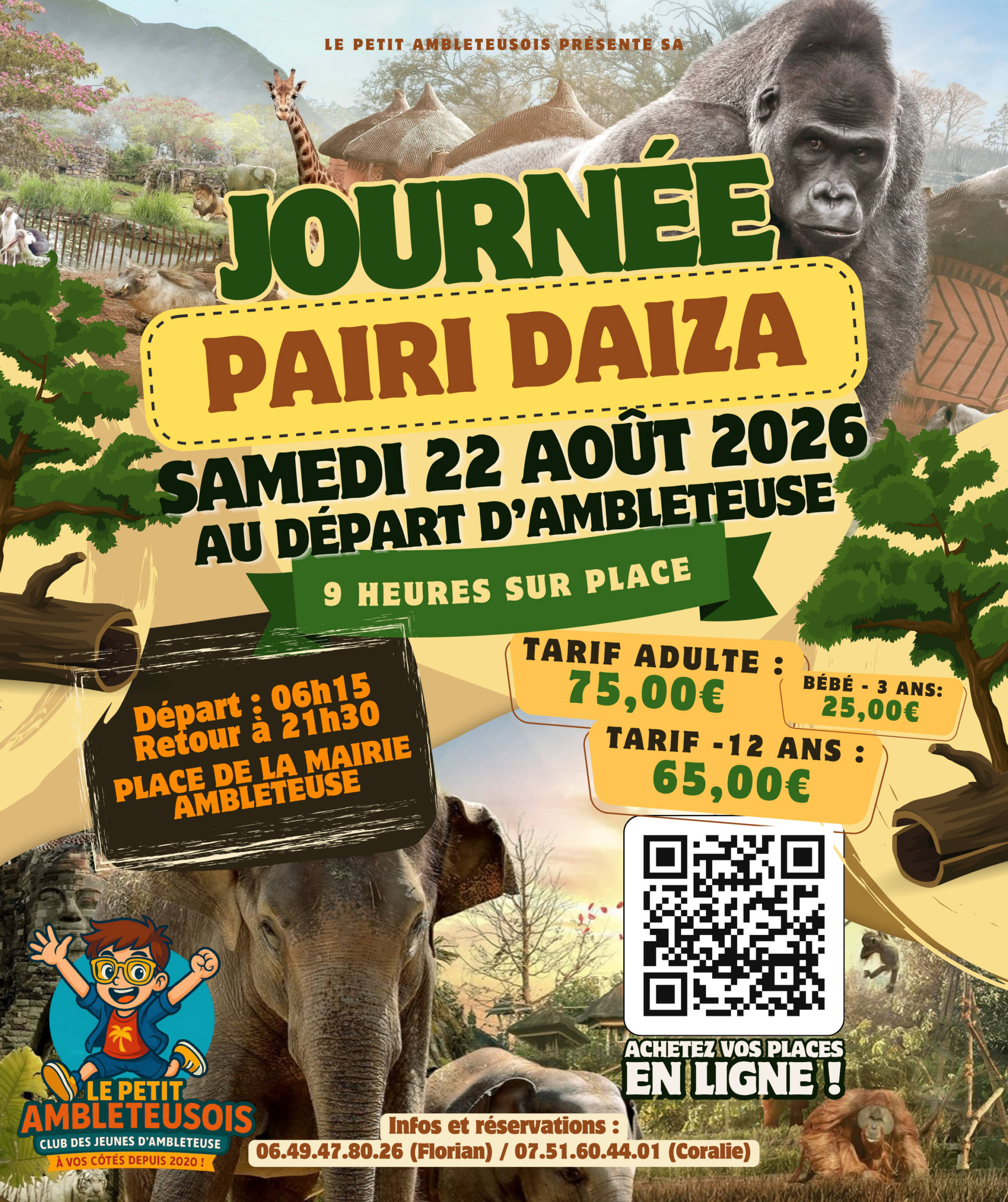 Affiche colorée illustrée d'animaux sauvages (gorille, éléphant, girafe) annonçant une journée au parc Pairi Daiza le samedi 22 août 2026. L'événement est organisé par l'association "Le Petit Ambleteusois". Le départ s'effectue de la place de la Mairie d'Ambleteuse à 06h15 avec un retour à 21h30. Les tarifs indiqués sont de 75 € pour les adultes, 65 € pour les moins de 12 ans et 25 € pour les moins de 3 ans. L'affiche comporte un QR code pour la billetterie en ligne et deux numéros de téléphone (Florian et Coralie) pour les réservations.
