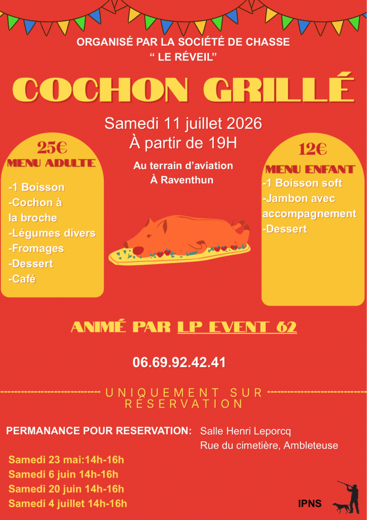 Affiche annonçant un repas cochon grillé organisé par la société de chasse “Le Réveil” le samedi 11 juillet 2026 à partir de 19h au terrain d’aviation à Raventhun, avec tarifs, menus et informations de réservation.