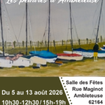 Affiche de l’exposition « Les Peintres d’Ambleteuse », avec une illustration de bateaux sur la plage. L’exposition a lieu du 5 au 13 août 2026 à la Salle des fêtes d’Ambleteuse, rue Maginot. Horaires : 10h30-12h30 et 15h-19h. Entrée libre.