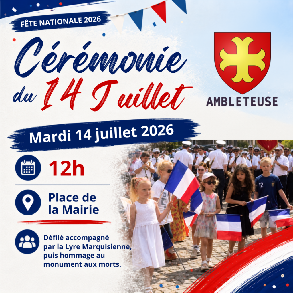 Affiche de la cérémonie du 14 Juillet 2026 à Ambleteuse. Le visuel annonce un rendez-vous le mardi 14 juillet 2026 à 12h, Place de la Mairie, avec un défilé accompagné par la Lyre Marquisienne puis un hommage au monument aux morts. L’illustration montre un cortège avec des enfants portant des drapeaux français, une harmonie musicale et des feux d’artifice aux couleurs bleu, blanc et rouge.