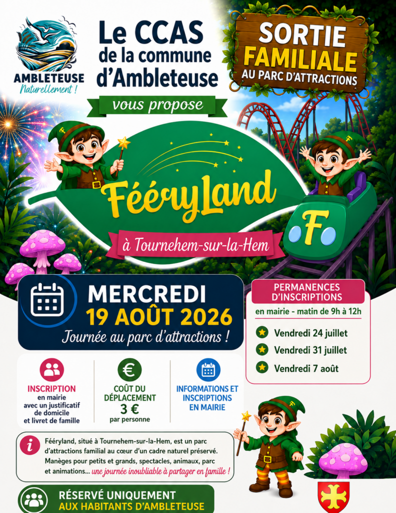 Affiche annonçant la sortie familiale à Fééryland organisée par le CCAS de la commune d’Ambleteuse le 19 août 2026 à Tournehem-sur-la-Hem. Inscriptions en mairie les vendredis 24 juillet, 31 juillet et 7 août de 9h à 12h. Sortie réservée aux habitants d’Ambleteuse.