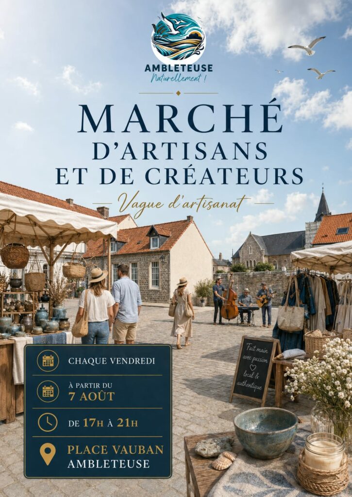 Affiche du Marché d’artisans et de créateurs organisé chaque vendredi à partir du 7 août 2026, de 17h à 21h, place Vauban à Ambleteuse.