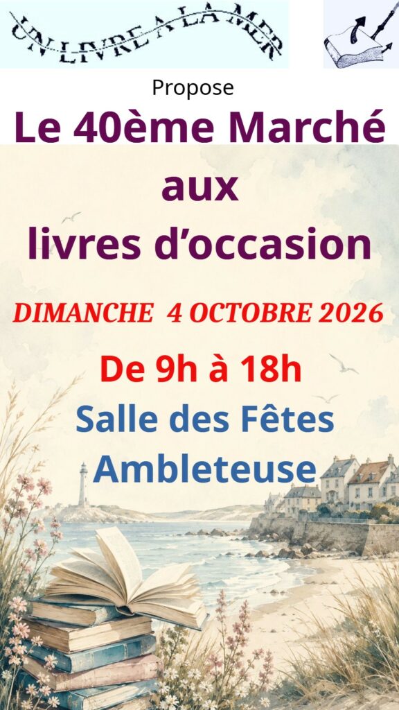Affiche du 40e Marché aux livres d’occasion organisé le dimanche 4 octobre 2026 de 9h à 18h à la Salle des Fêtes d’Ambleteuse.